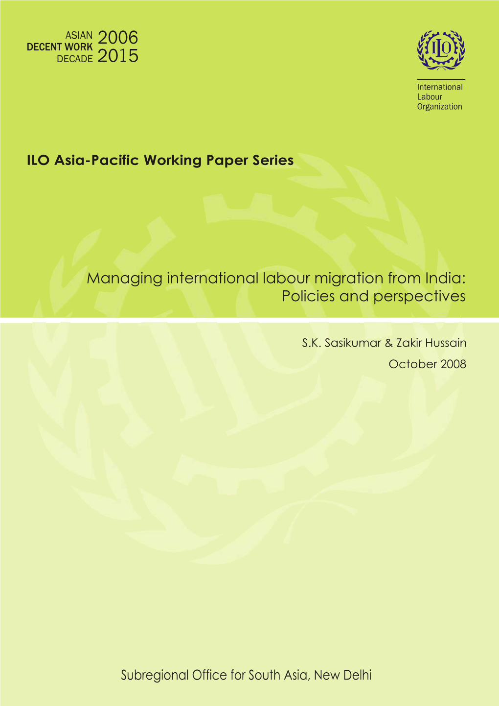 Managing International Labour Migration from India: Policies and Perspectives