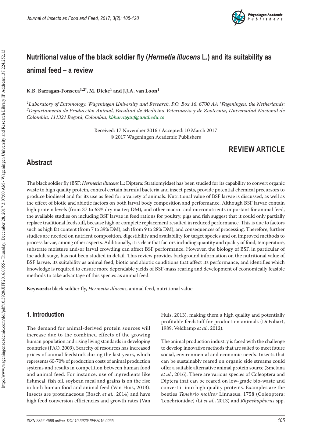 Nutritional Value of the Black Soldier Fly (Hermetia Illucens L.) and Its Suitability As Animal Feed – a Review