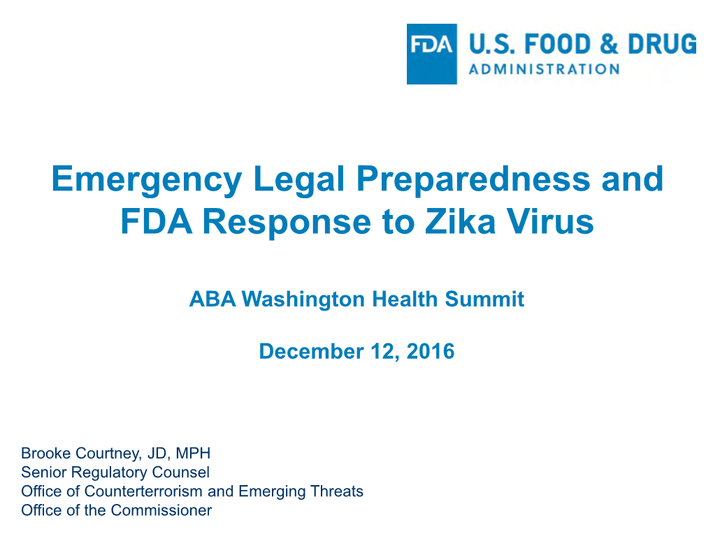 Emergency Legal Preparedness and FDA Response to Zika Virus