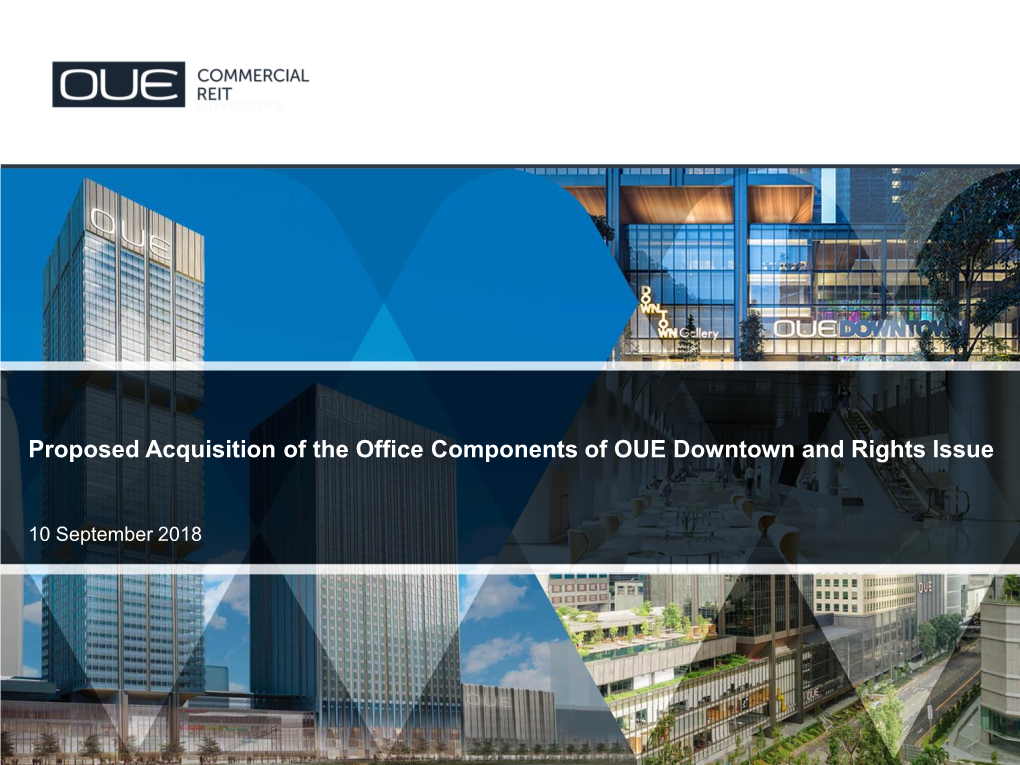 Proposed Acquisition of the Office Components of OUE Downtown and Rights Issue