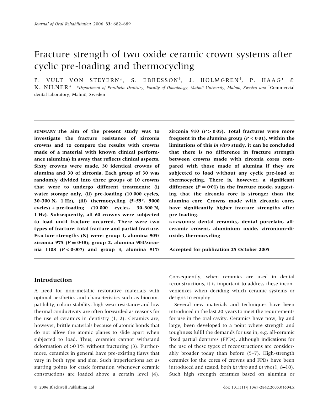 Fracture Strength of Two Oxide Ceramic Crown Systems After Cyclic Pre-Loading and Thermocycling