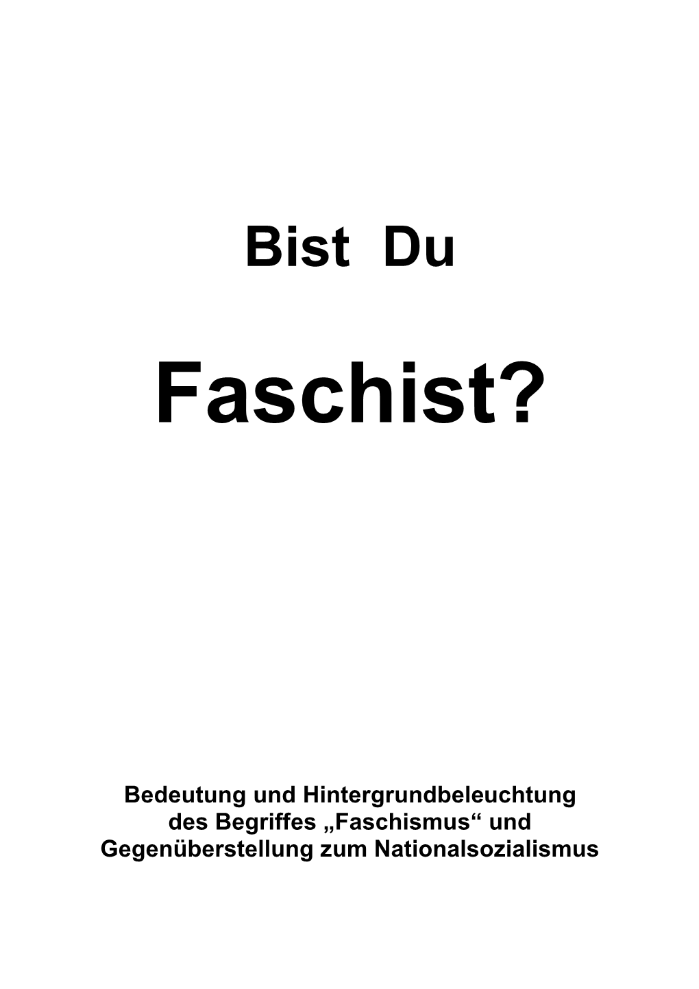 Bist Du Faschist?