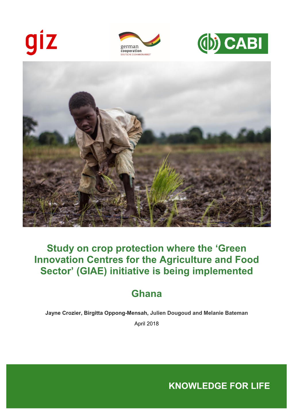 Study on Crop Protection Where the 'Green Innovation Centres for the Agriculture and Food Sector' (GIAE) Initiative Is Being