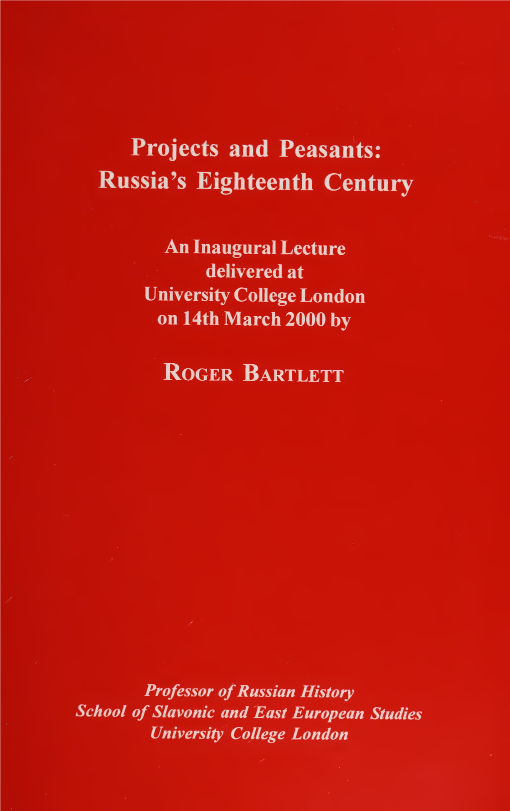 Projects and Peasants: Russia's Eighteenth Century 5