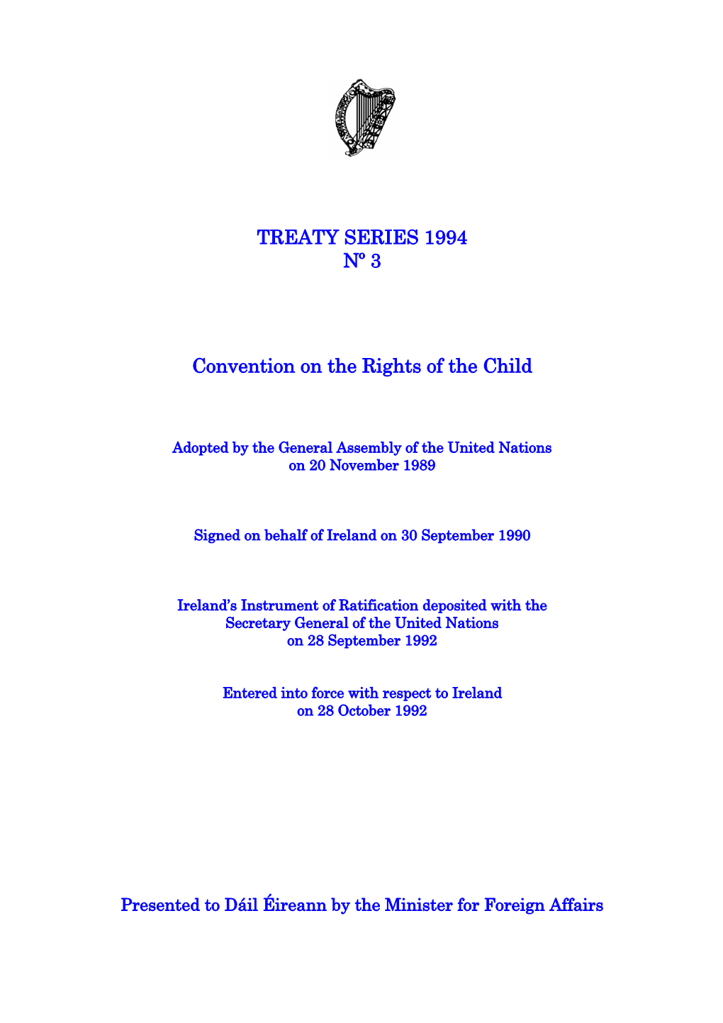 TREATY SERIES 1994 Nº 3 Convention on the Rights of the Child