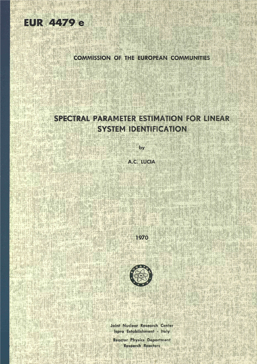 SPECTRAL PARAMETER ESTIMATION for LINEAR SYSTEM IDENTIFICATION, by C