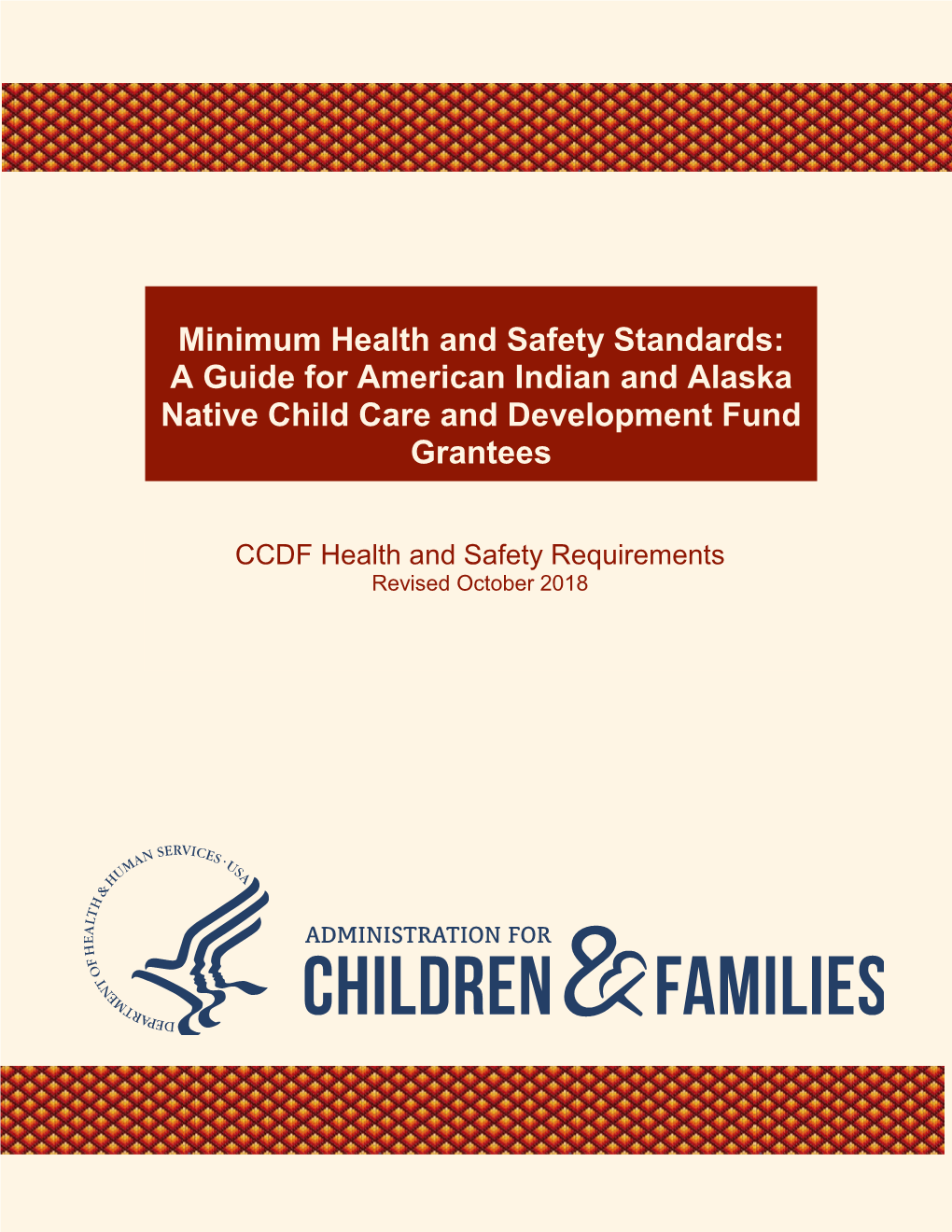 Minimum Health and Safety Standards: a Guide for American Indian and Alaska Native Child Care and Development Fund Grantees