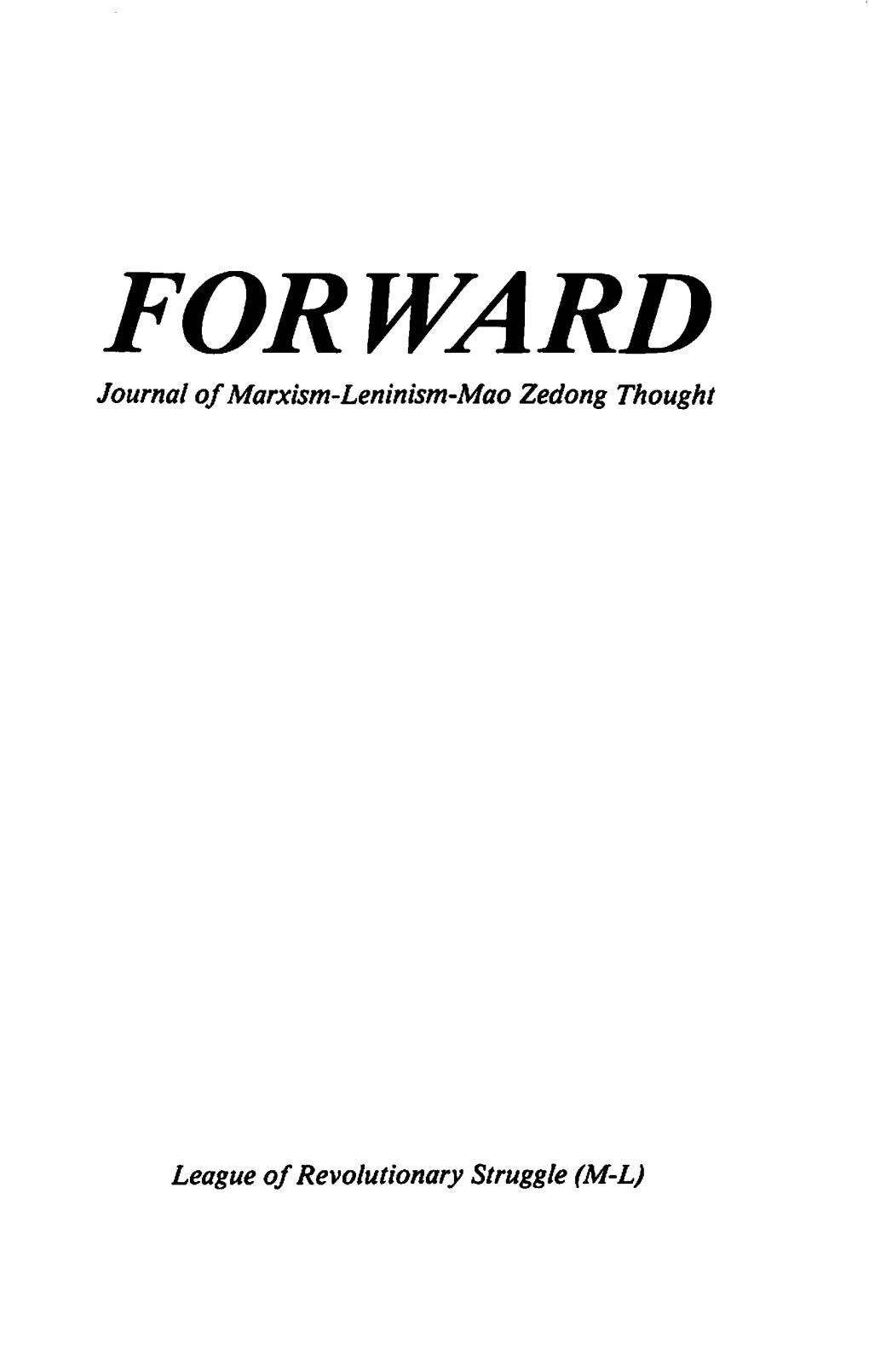 FOR WARD Journal of Marxism-Leninism-Mao Zedong Thought