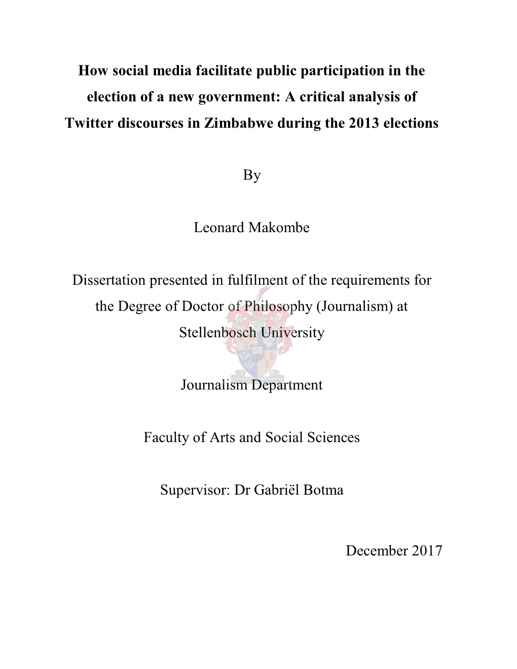 How Social Media Facilitate Public Participation in the Election of a New Government: a Critical Analysis of Twitter Discourses in Zimbabwe During the 2013 Elections