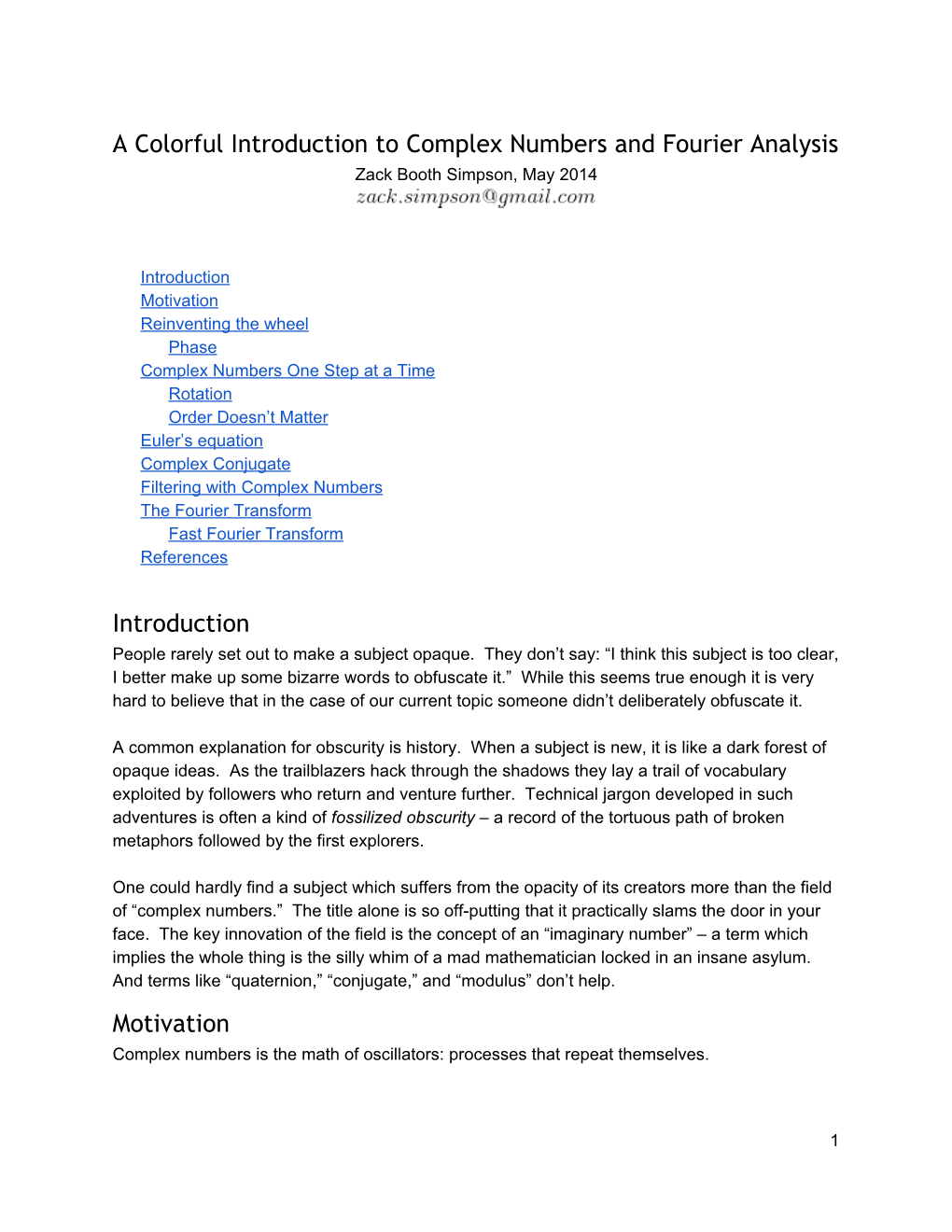 Complex Numbers and Fourier Analysis Zack Booth Simpson, May 2014