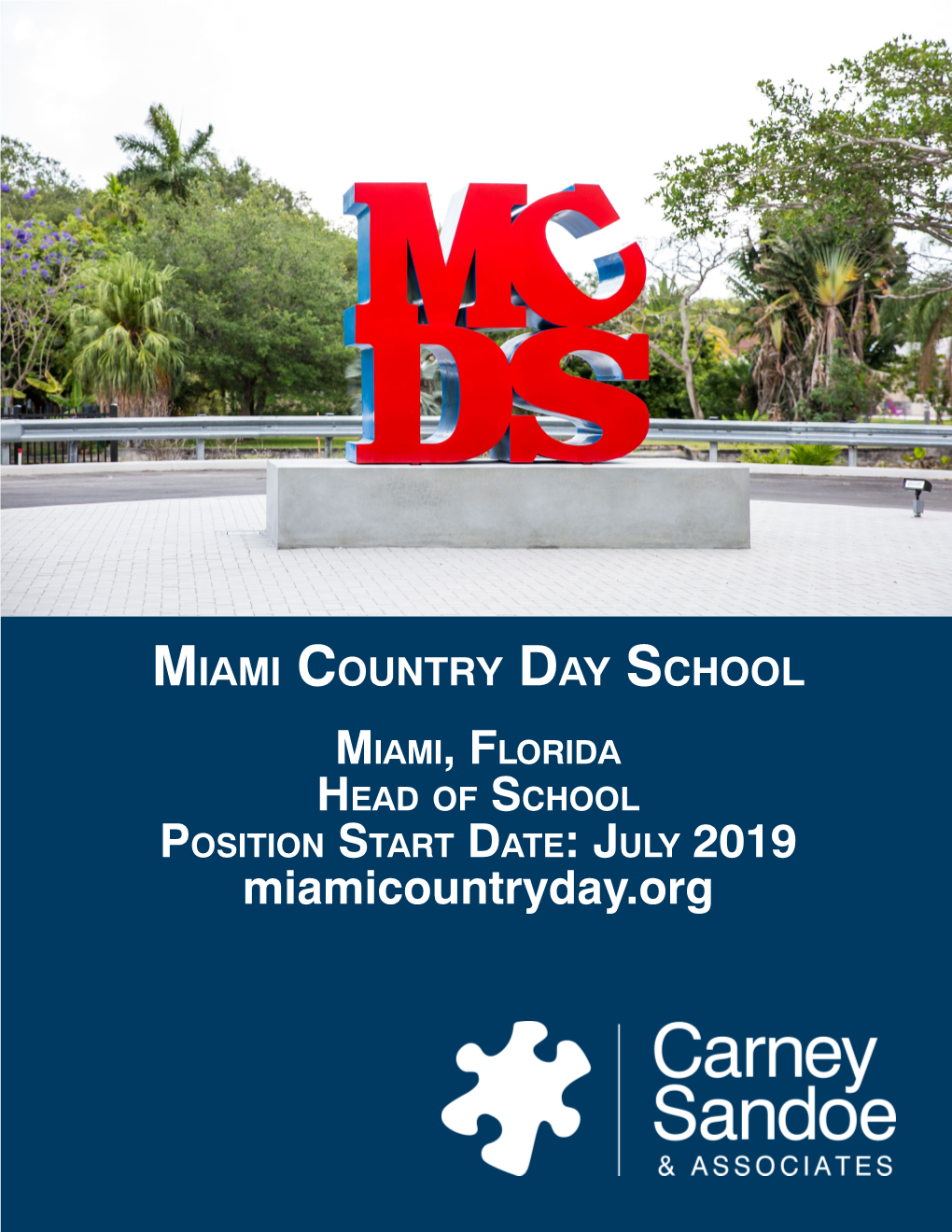 Miami, Florida Head of School Position Start Date: July 2019 Miamicountryday.Org Overview