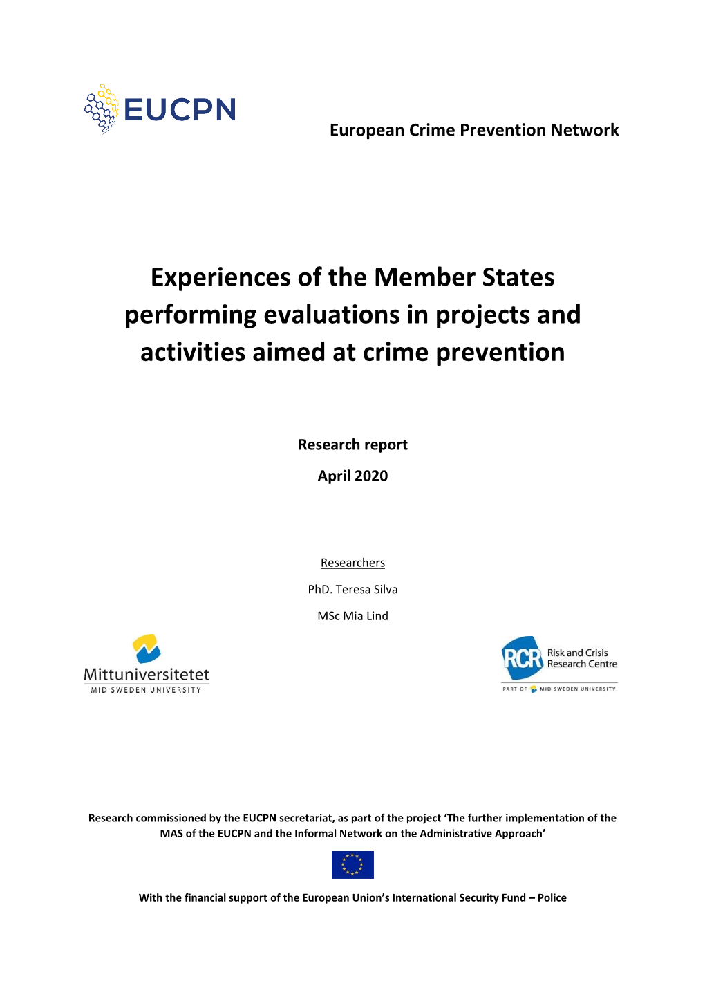 Experiences of the Member States Performing Evaluations in Projects and Activities Aimed at Crime Prevention