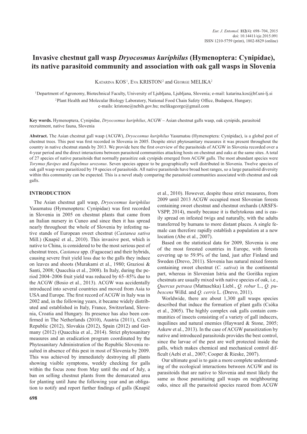 Invasive Chestnut Gall Wasp Dryocosmus Kuriphilus (Hymenoptera: Cynipidae), Its Native Parasitoid Community and Association with Oak Gall Wasps in Slovenia