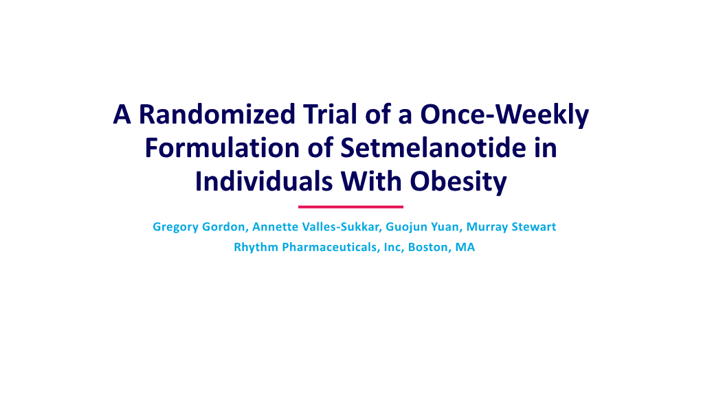 A Randomized Trial of a Once-Weekly Formulation of Setmelanotide in Individuals with Obesity