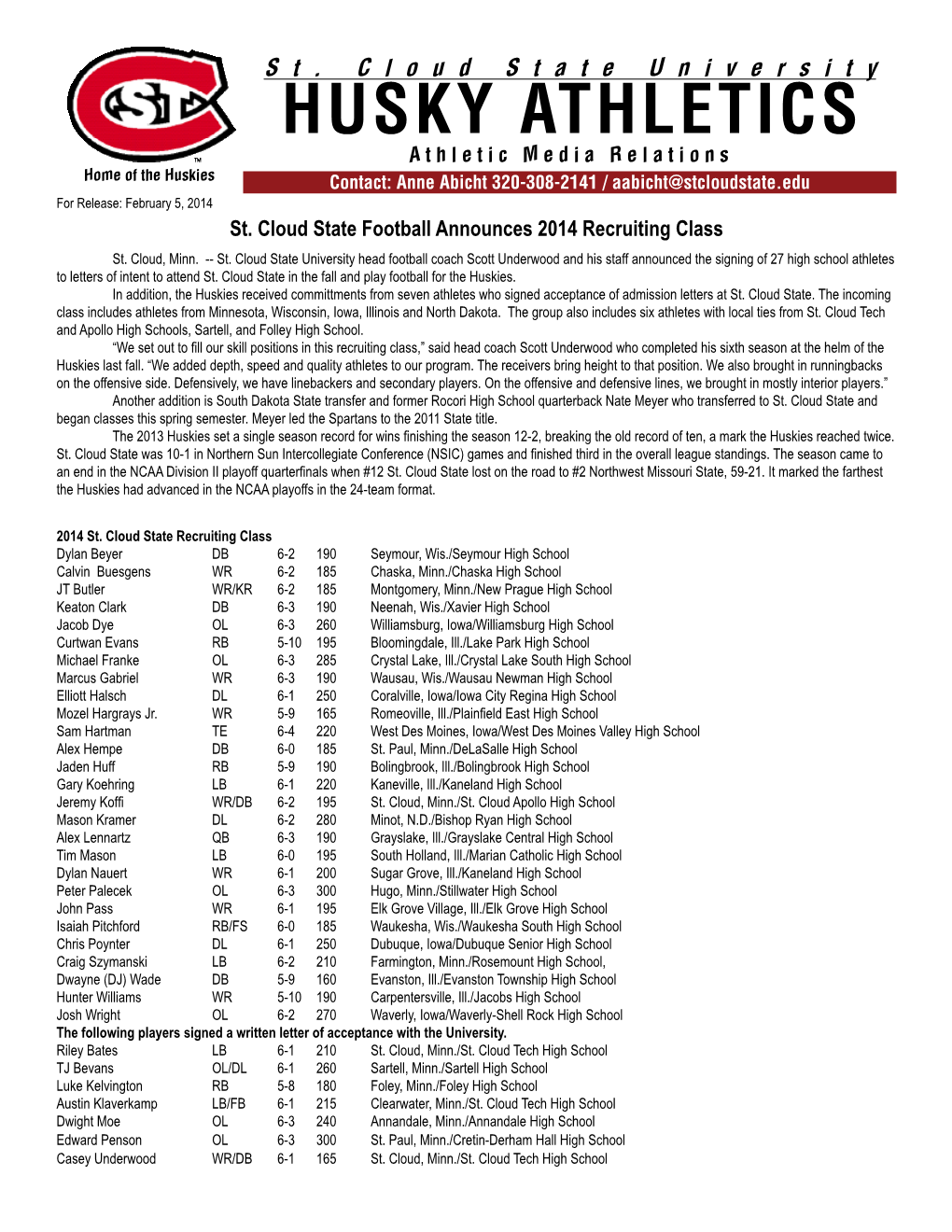 HUSKY ATHLETICS Athletic Media Relations Home of the Huskies Contact: Anne Abicht 320-308-2141 / Aabicht@Stcloudstate.Edu for Release: February 5, 2014 St