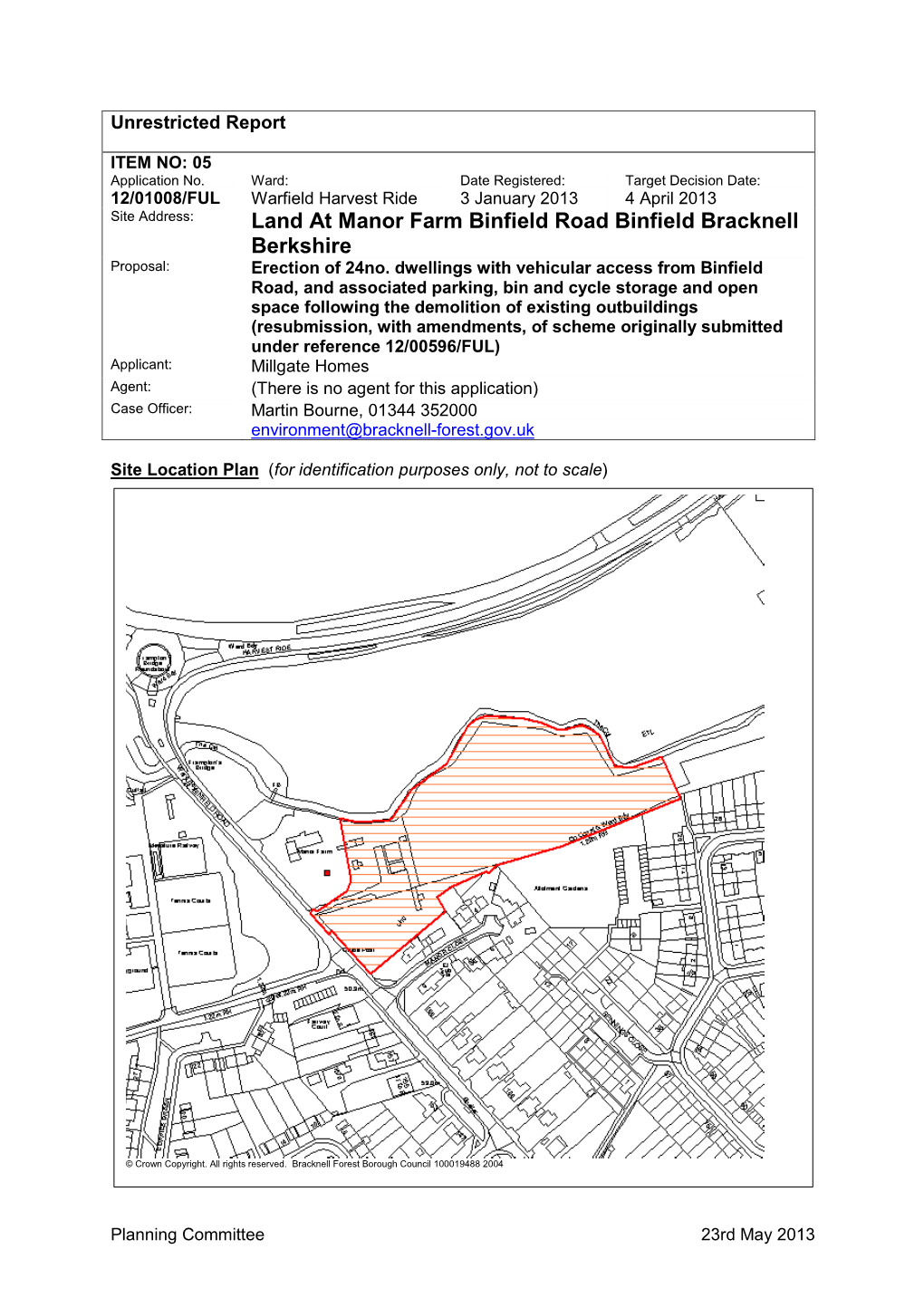 Land at Manor Farm Binfield Road Binfield Bracknell Berkshire Proposal: Erection of 24No