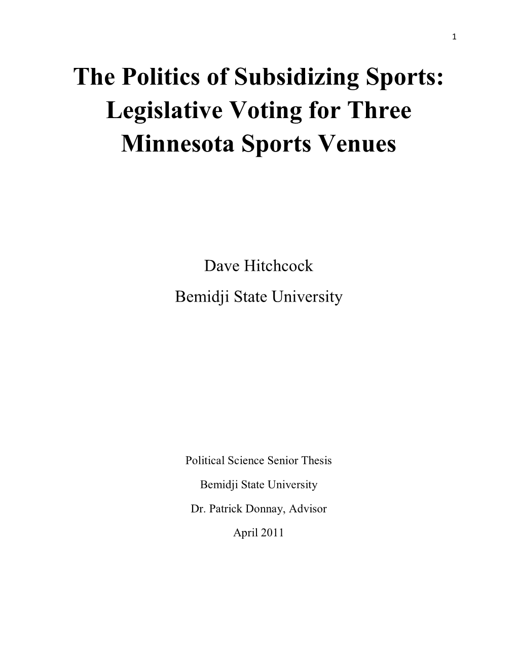 The Politics of Subsidizing Sports: Legislative Voting for Three Minnesota Sports Venues