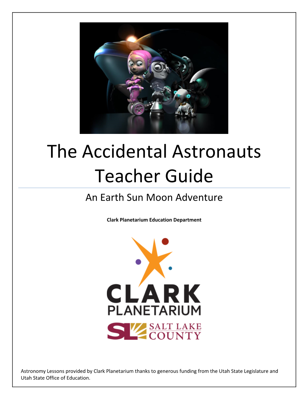 The Accidental Astronauts Teacher Guide an Earth Sun Moon Adventure