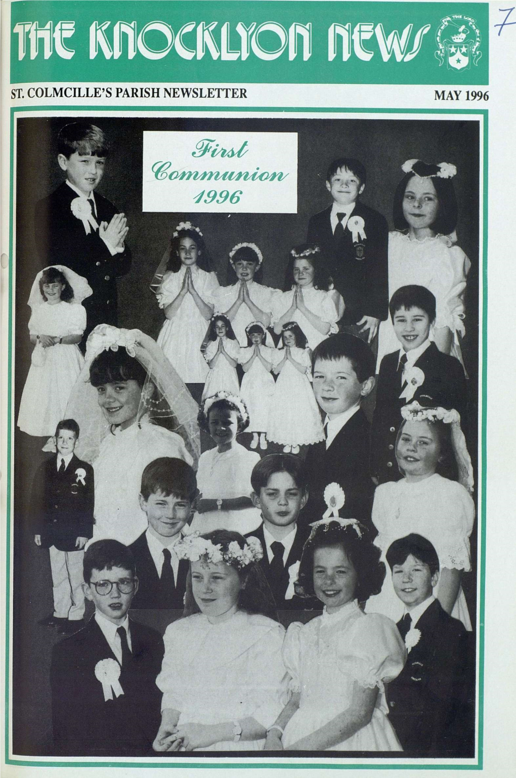 ST. COLMCILLE's PARISH NEWSLETTER MAY 1996 Dedicated Care Which I Saw Him Receiving Made a Lasting Impression on Me"