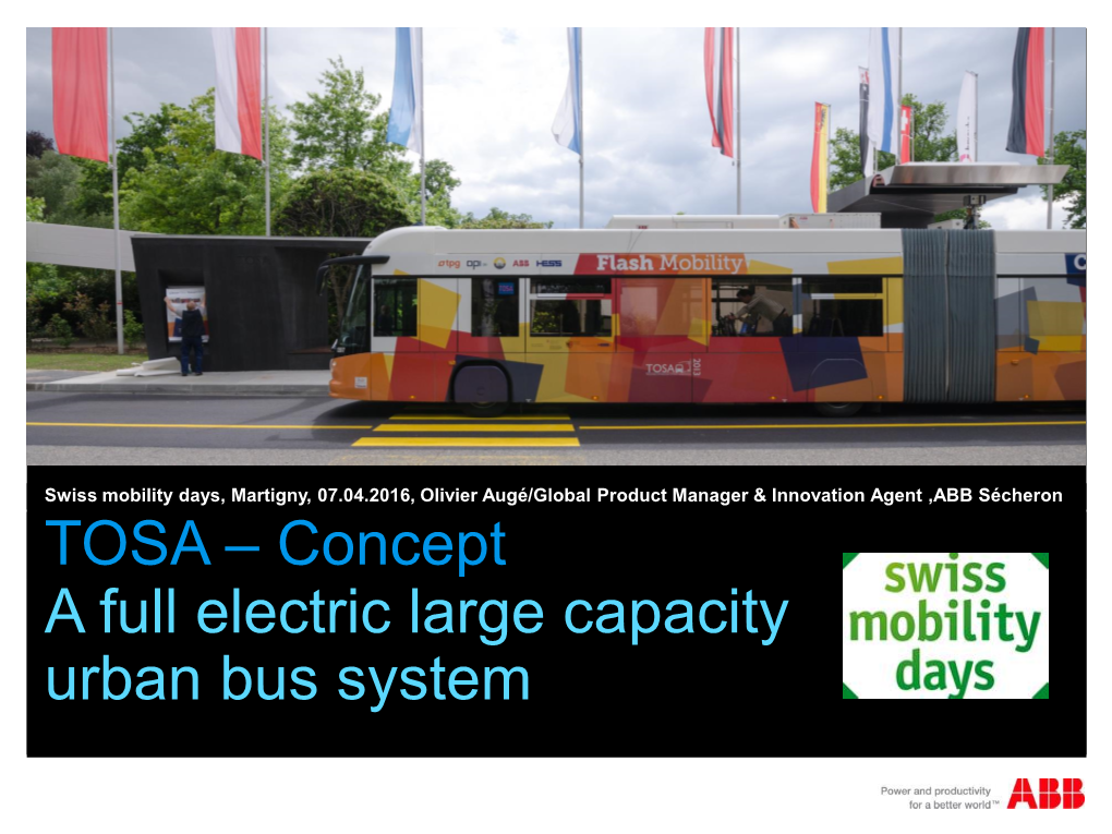 TOSA – Concept a Full Electric Large Capacity Urban Bus System Abstract