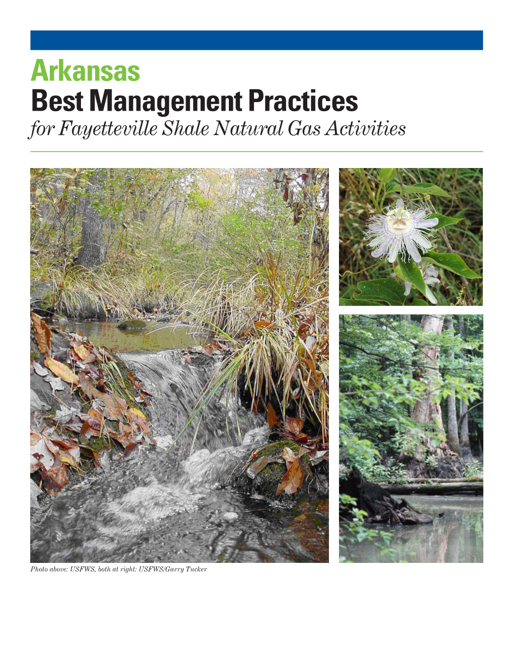 Arkansas Best Management Practices for Fayetteville Shale Natural Gas Activities