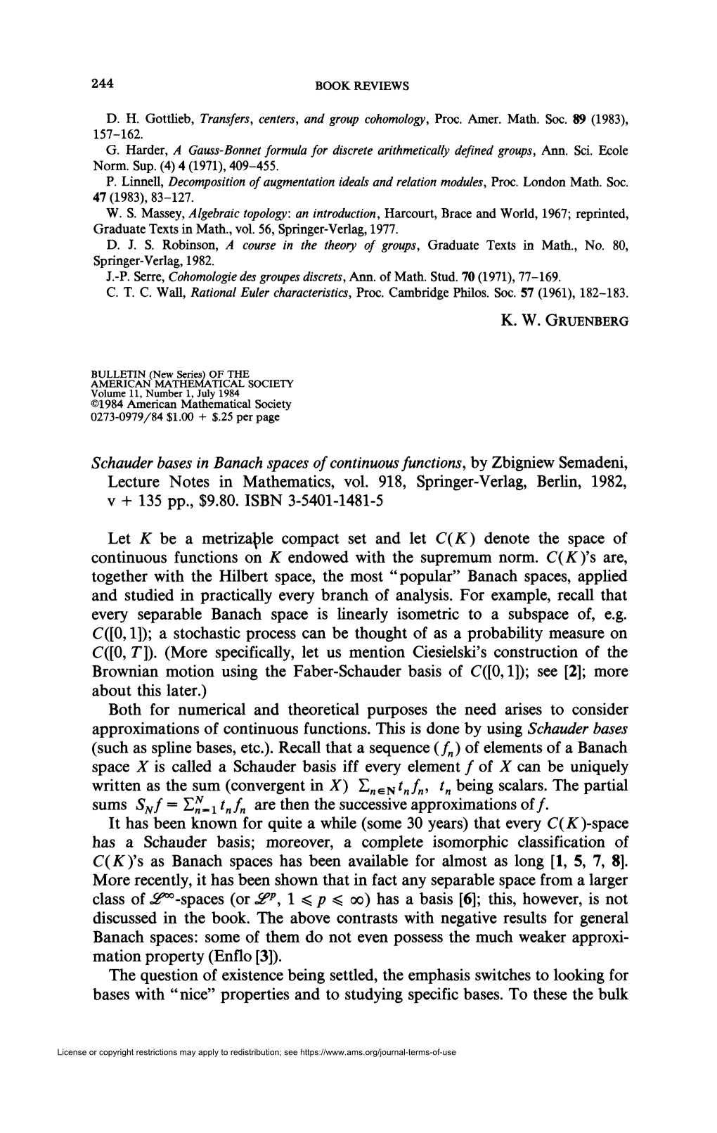 Schauder Bases in Banach Spaces of Continuous Functions, by Zbigniew Semadeni, Lecture Notes in Mathematics, Vol