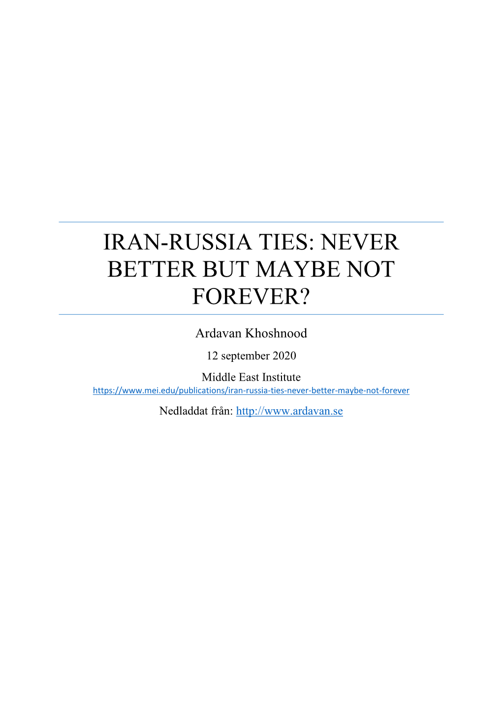 Iran-Russia Ties: Never Better but Maybe Not Forever?