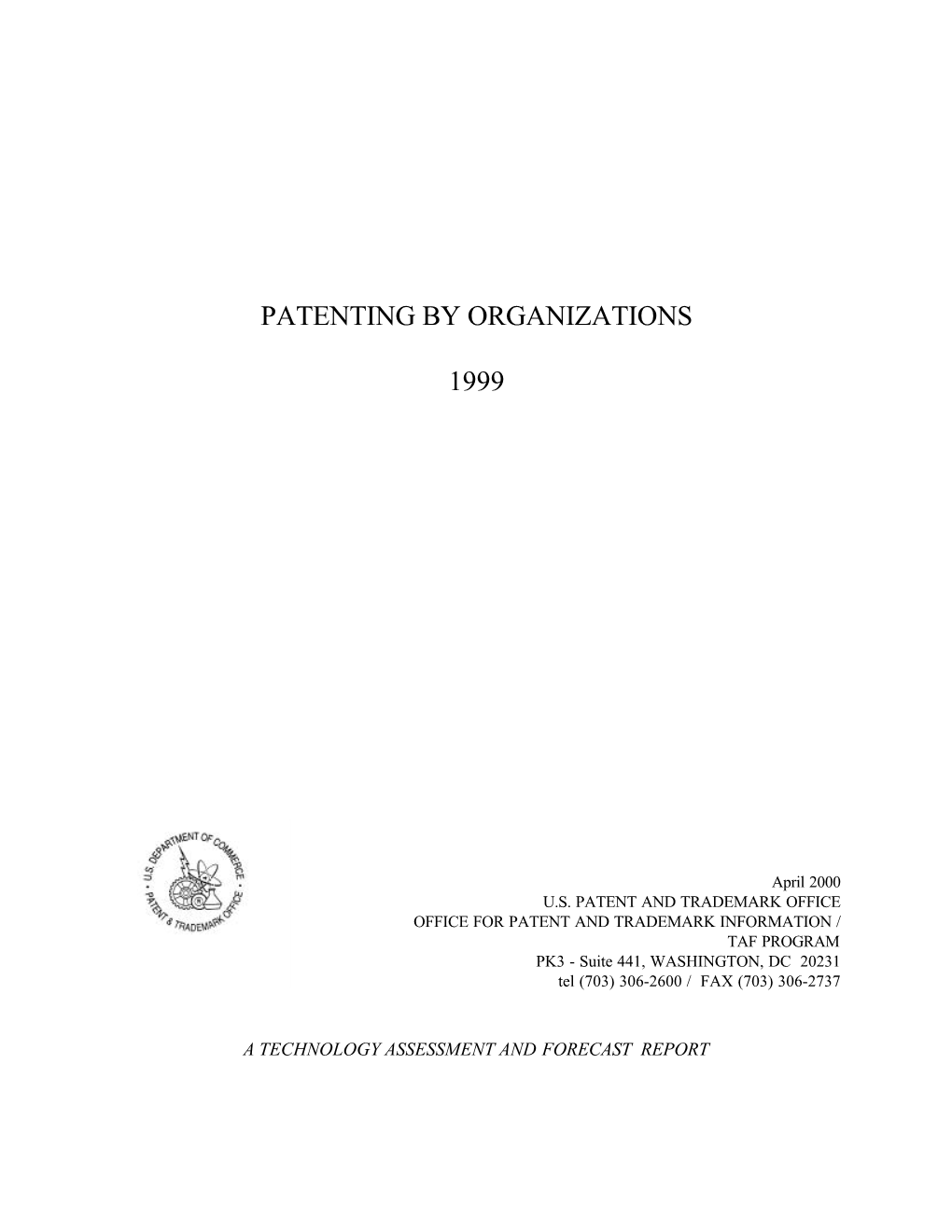 Patenting by Organizations Report, 1999