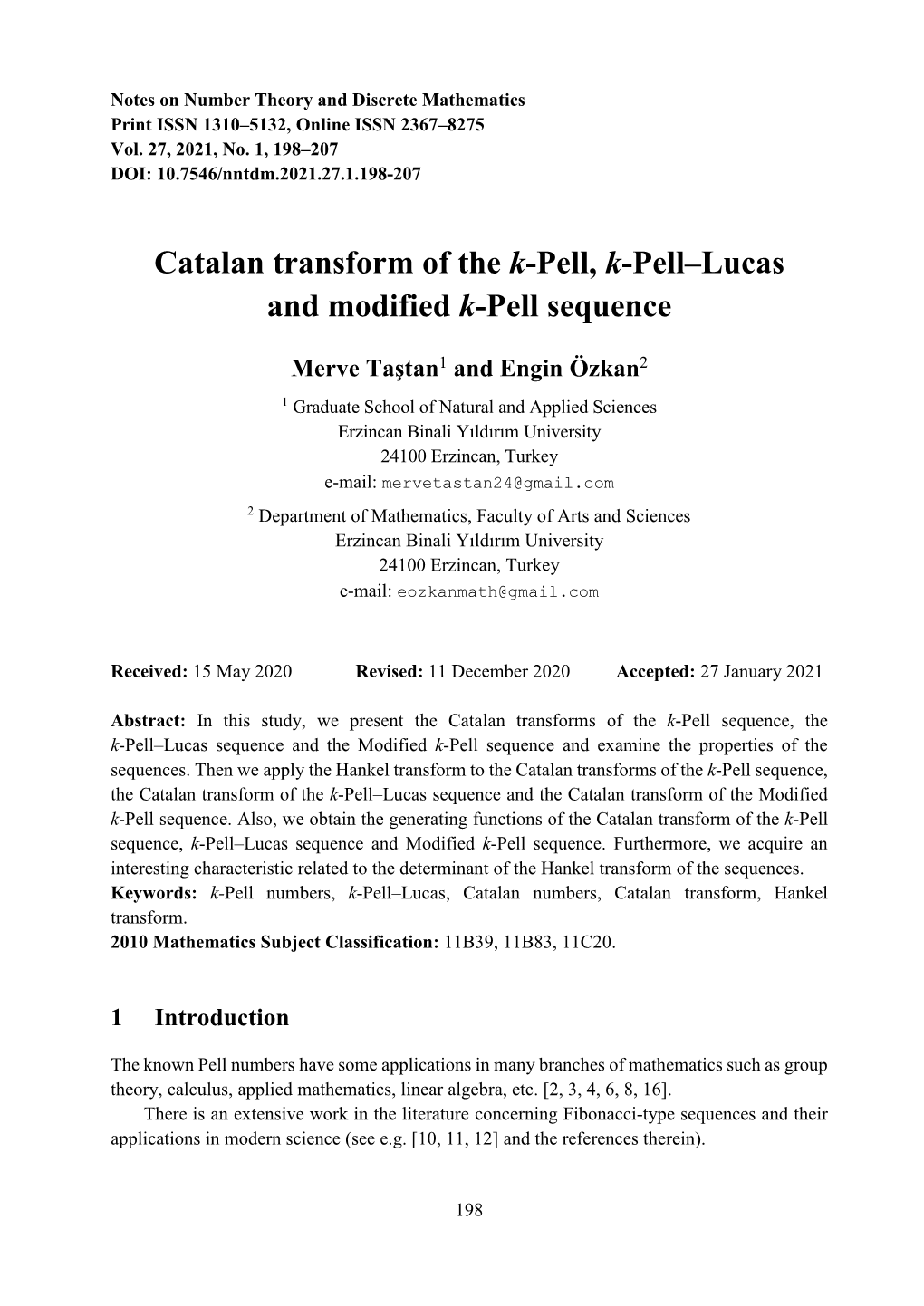 Catalan Transform of the K-Pell, K-Pell–Lucas and Modified K-Pell Sequence