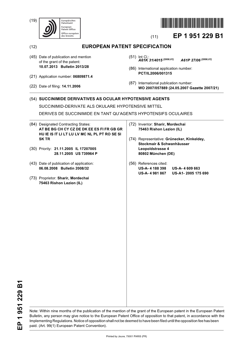 Succinimide Derivatives As Ocular Hypotensive Agents Succinimid-Derivate Als Okulare Hypotensive Mittel Derives De Succinimide En Tant Qu’Agents Hypotensifs Oculaires