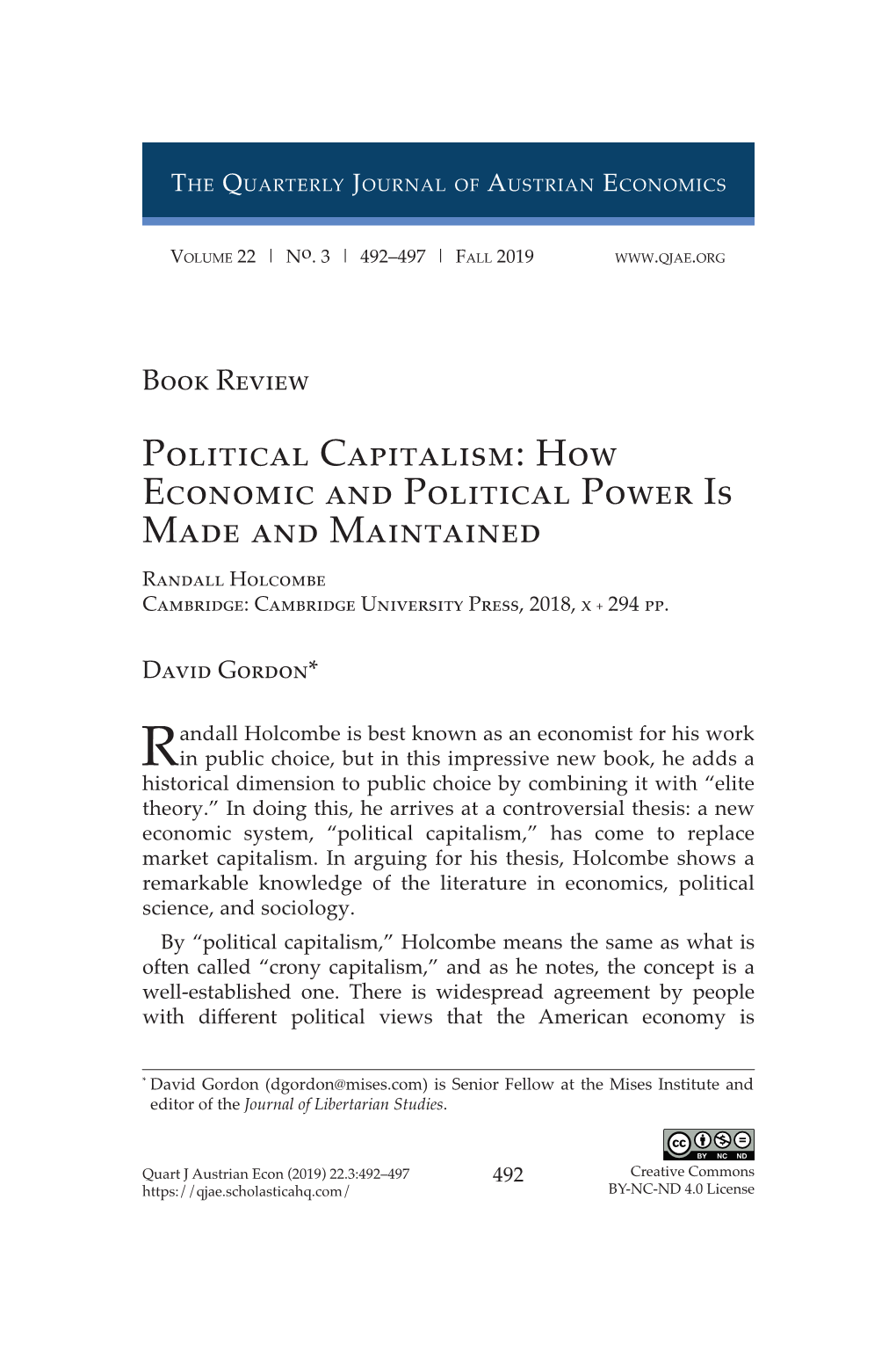 How Economic and Political Power Is Made and Maintained Randall Holcombe Cambridge: Cambridge University Press, 2018, X + 294 Pp