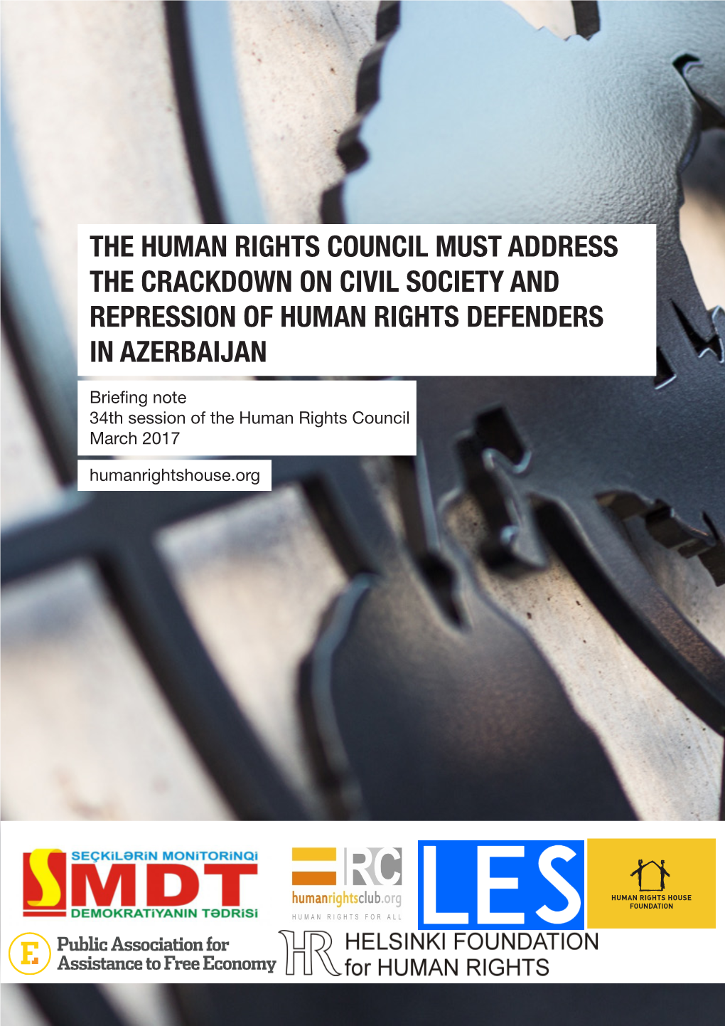 The Human Rights Council Must Address the Crackdown on Civil Society and Repression of Human Rights Defenders in Azerbaijan