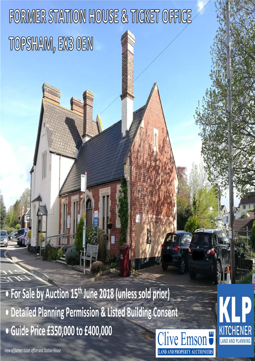 For Sale by Auction 15Th June 2018 (Unless Sold Prior) • Detailed Planning Permission & Listed Building Consent • Guide Price £350,000 to £400,000