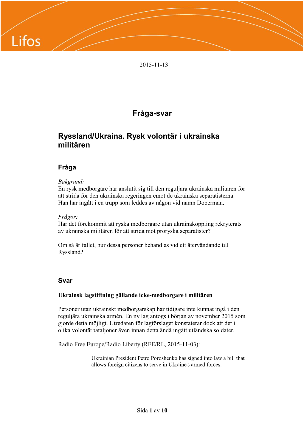 Fråga-Svar Ryssland/Ukraina. Rysk Volontär I Ukrainska Militären