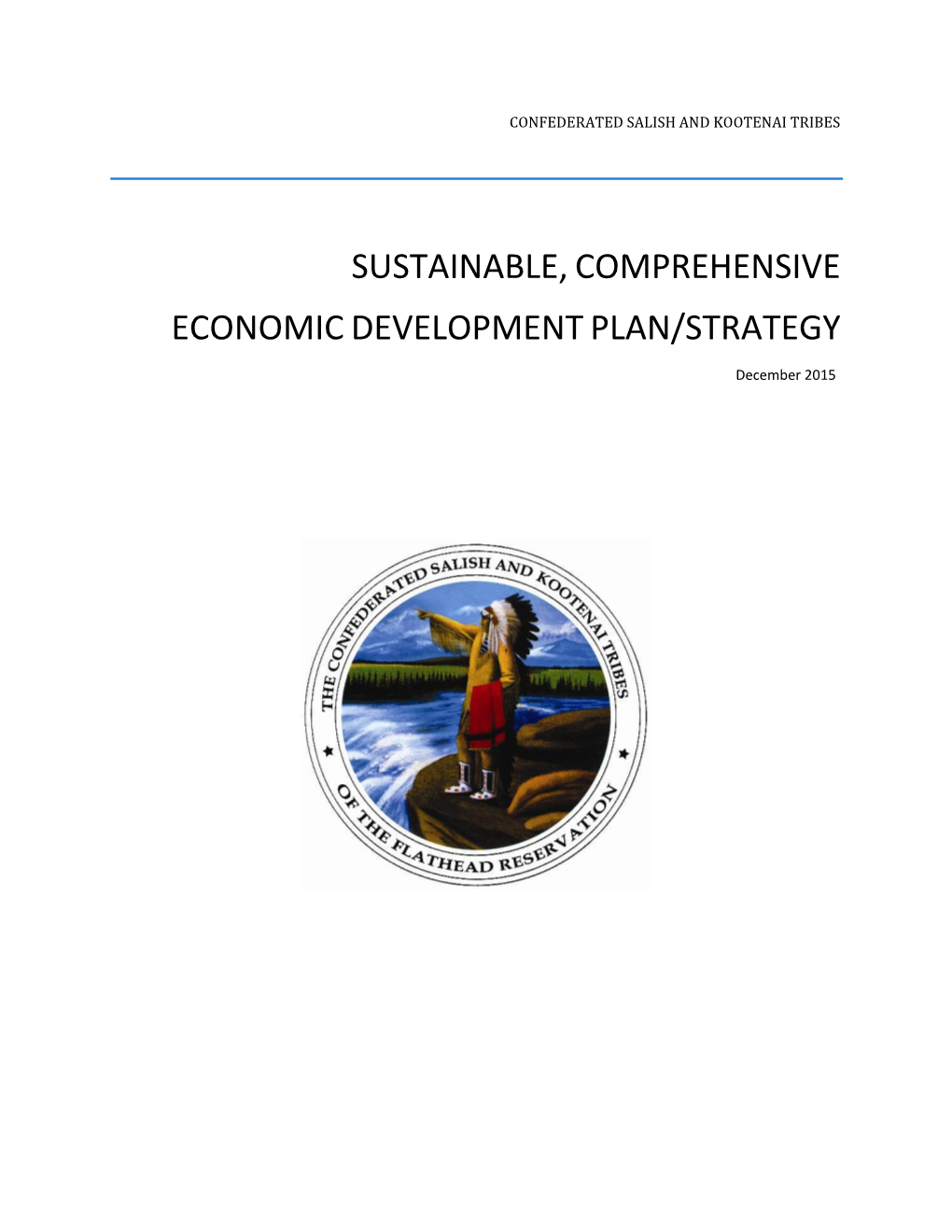 CSKT Sustainable, Comprehensive Economic Development Plan/Strategy 2015 Page I