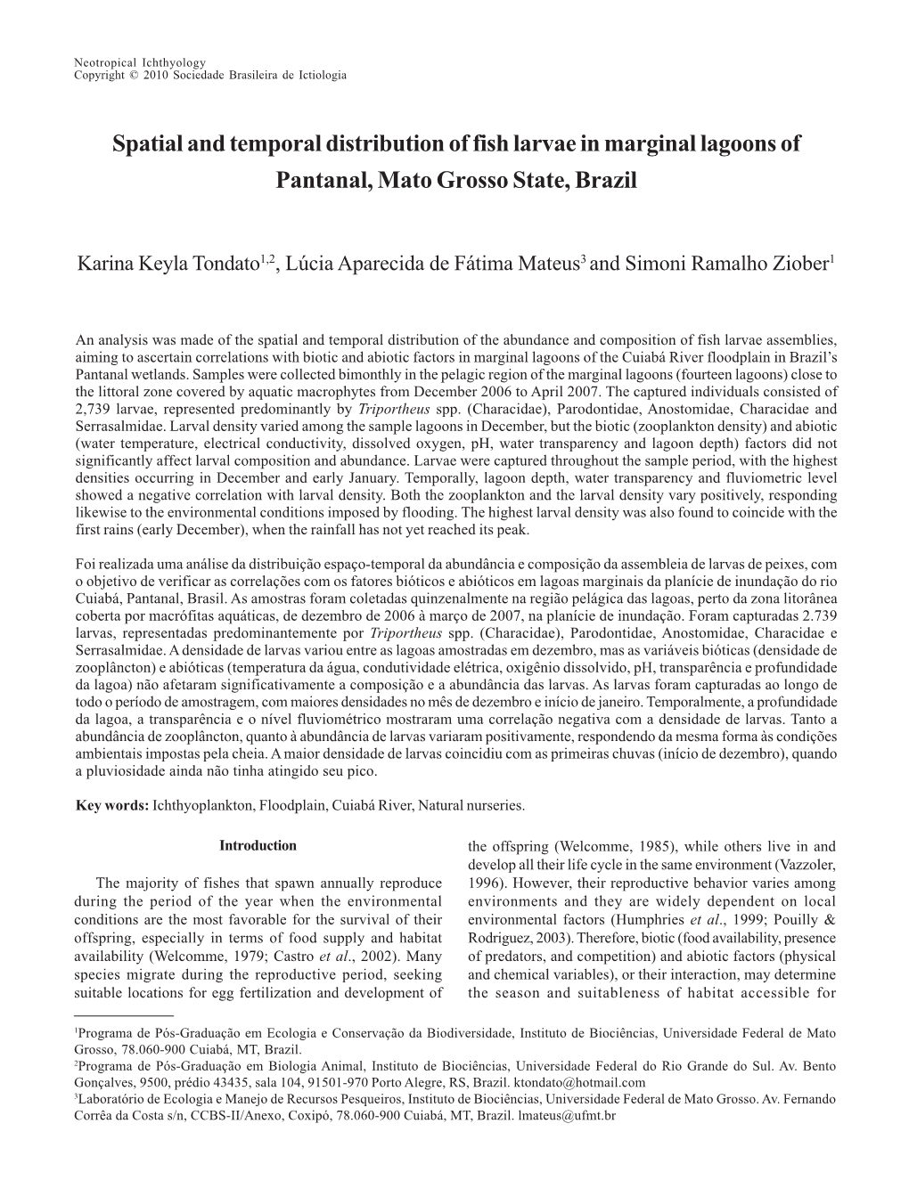 Spatial and Temporal Distribution of Fish Larvae in Marginal Lagoons of Pantanal, Mato Grosso State, Brazil