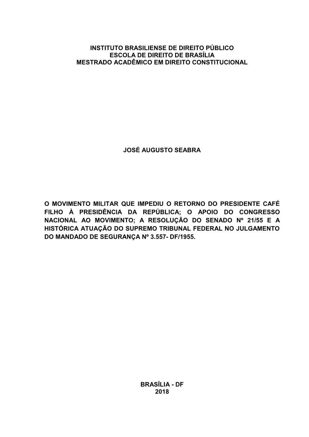 Instituto Brasiliense De Direito Público Escola De Direito De Brasília Mestrado Acadêmico Em Direito Constitucional