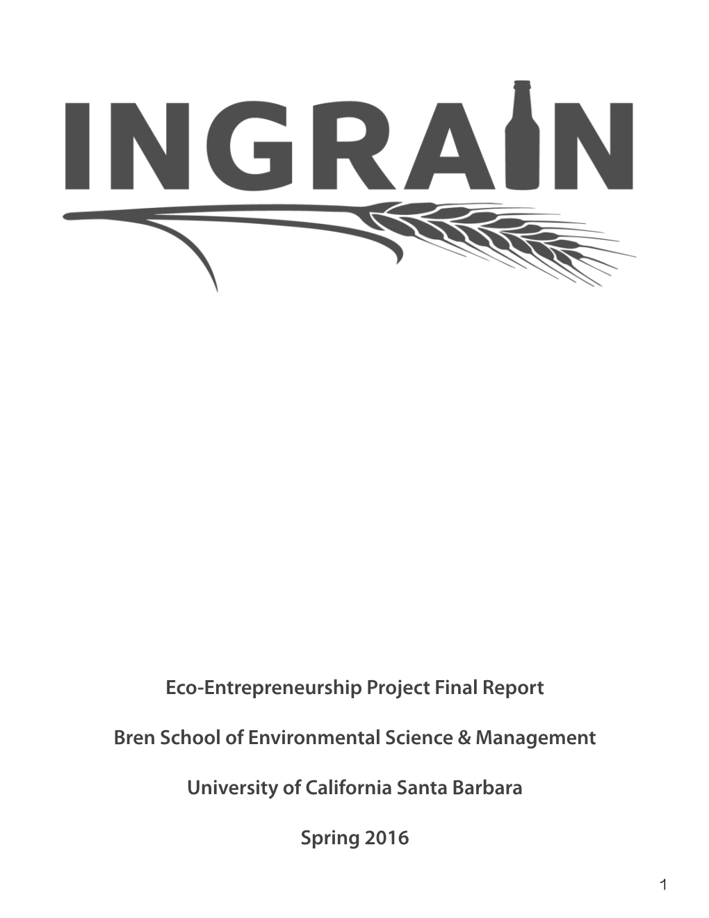 Ingrain's Vision Is to Transform Brewers' Spent Grain, a Waste Product Of