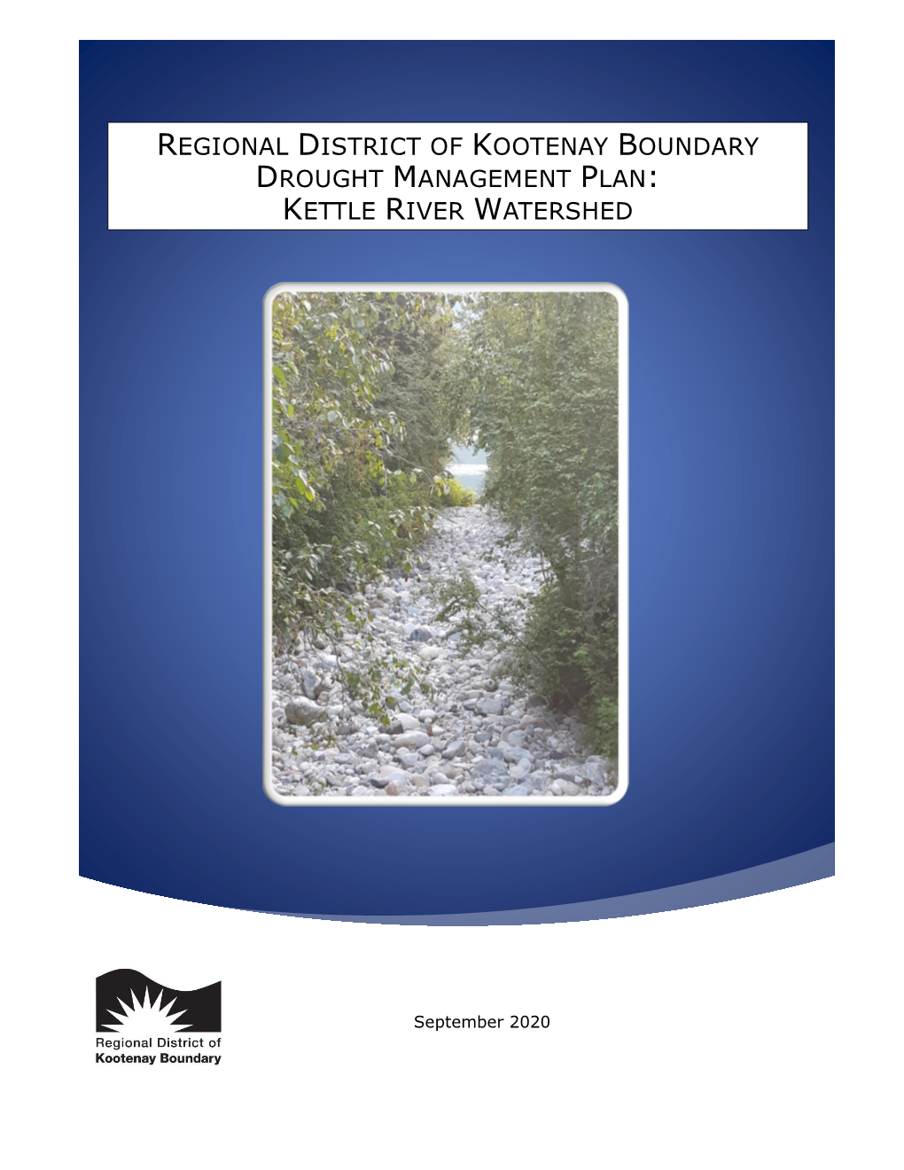 Regional District of Kootenay Boundary Drought Management Plan: Kettle River Watershed