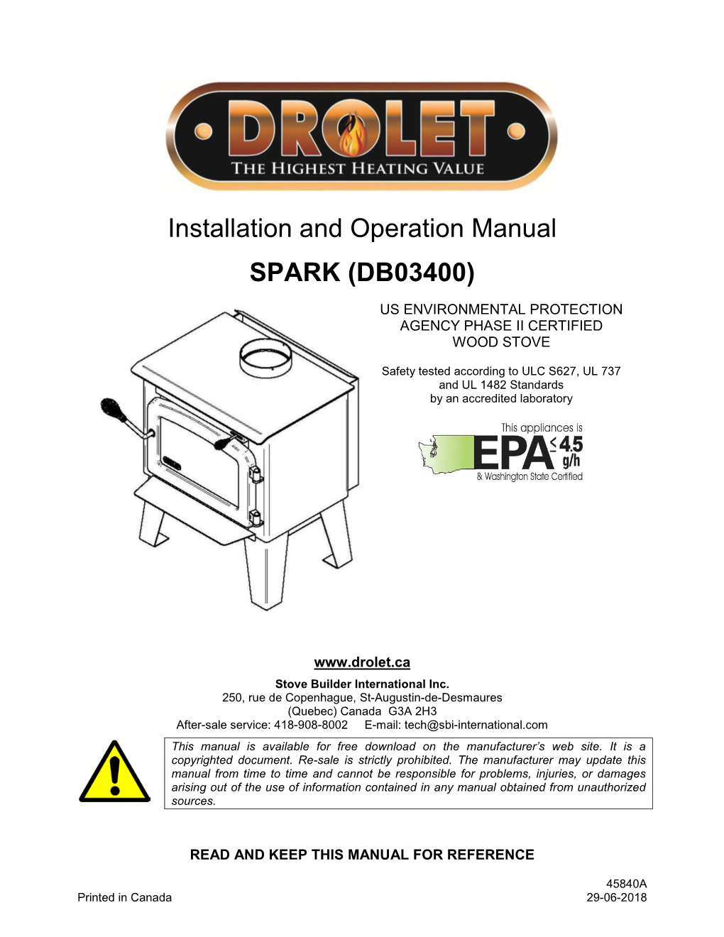 Installation and Operation Manual SPARK (DB03400) US ENVIRONMENTAL PROTECTION AGENCY PHASE II CERTIFIED WOOD STOVE