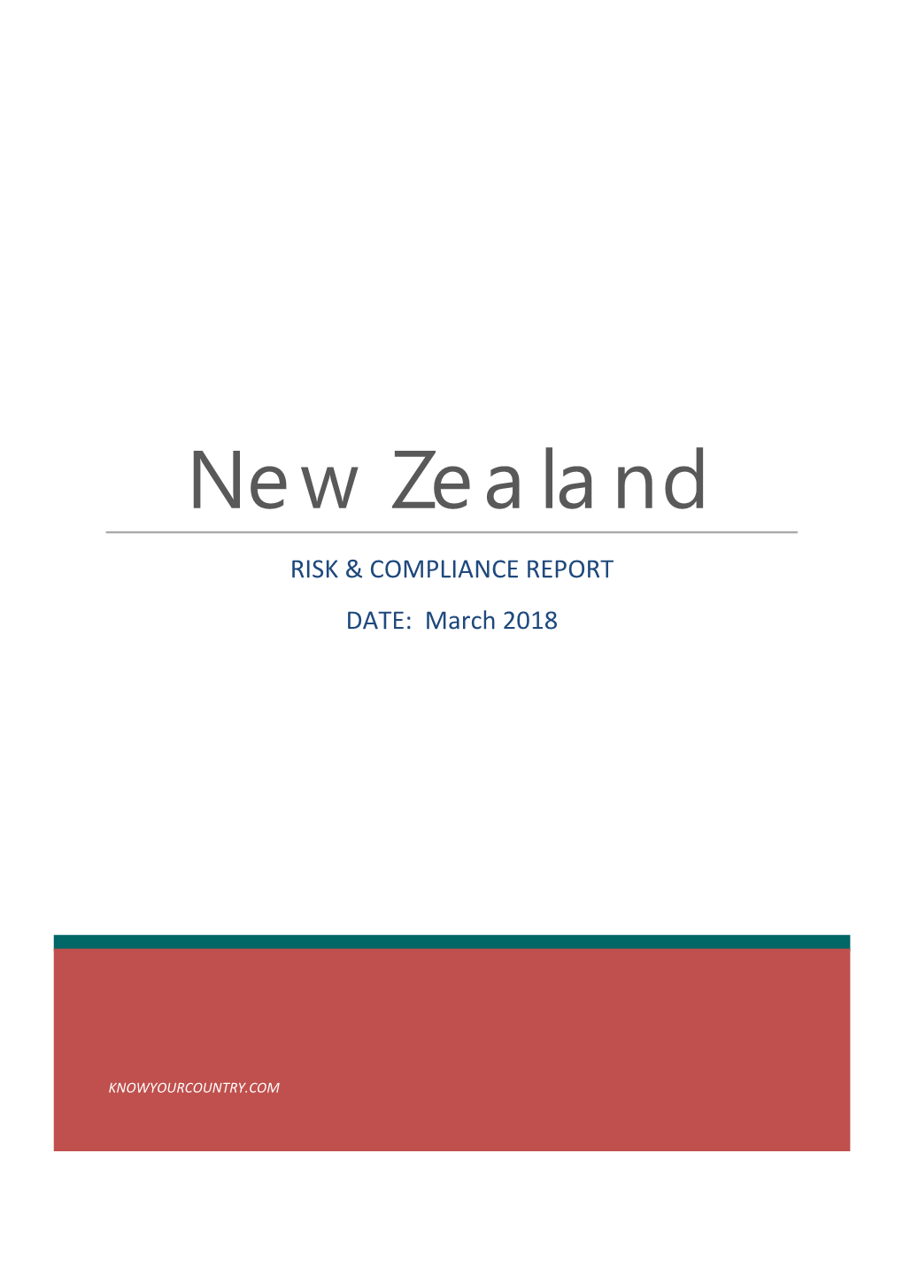 New Zealand RISK & COMPLIANCE REPORT DATE: March 2018