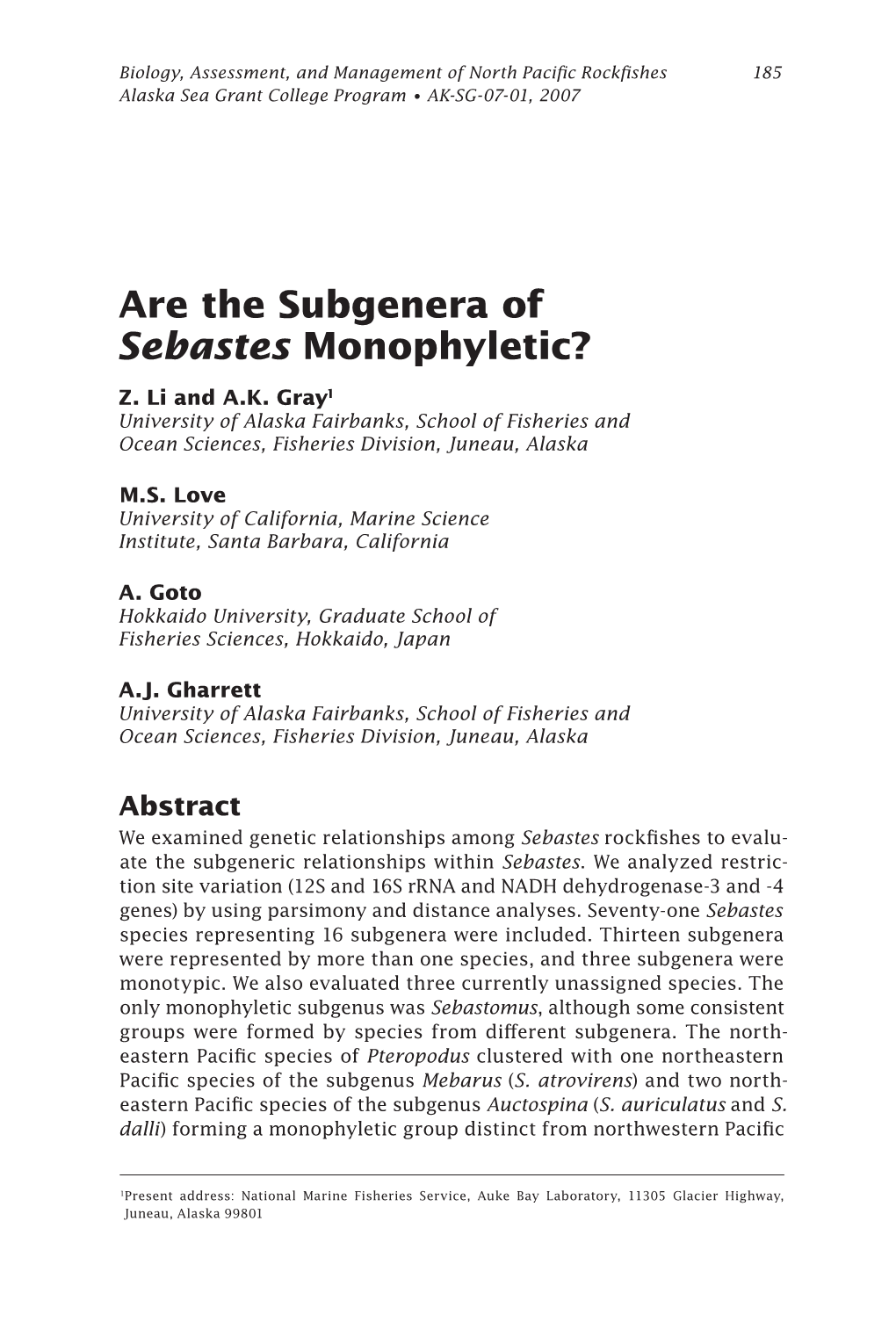 Are the Subgenera of Sebastes Monophyletic? Z