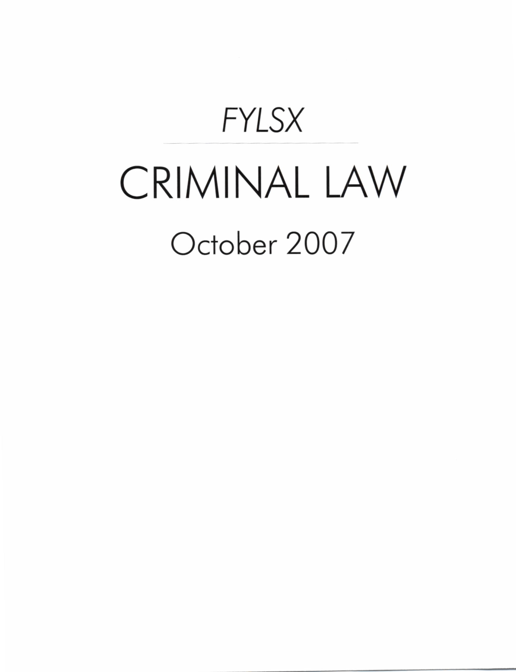 CRIMINAL LAW October 2007 Question 2