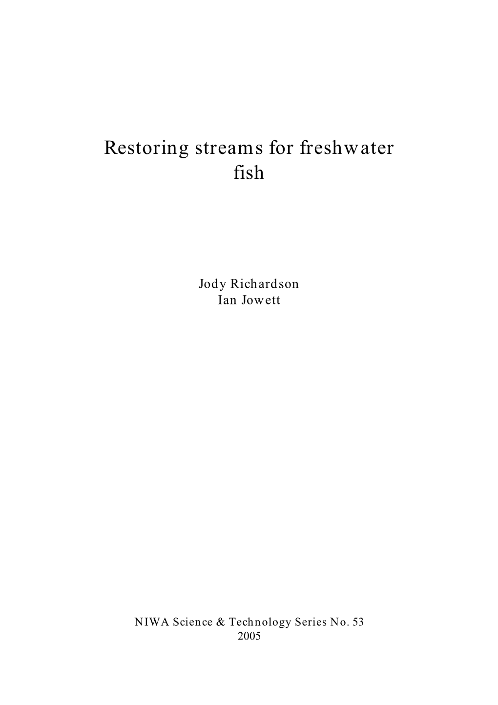 Restoring Streams for Freshwater Fish