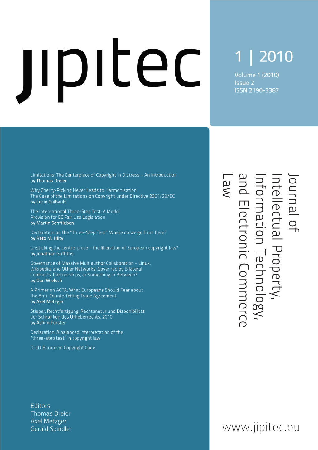 Journal of Intellectual Property, Information Technology, and Electronic Commerce Law (Jipitec) Volume 1, Issue 2