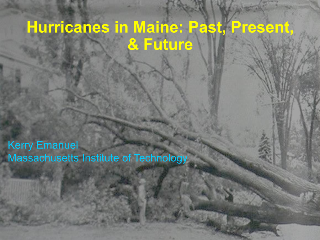 Hurricanes in Maine: Past, Present, & Future