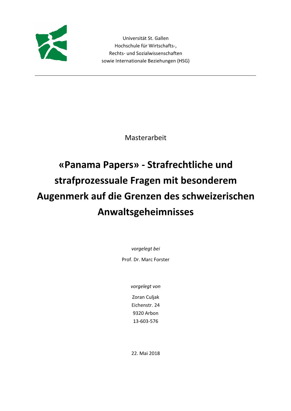 Panama Papers» - Strafrechtliche Und Strafprozessuale Fragen Mit Besonderem Augenmerk Auf Die Grenzen Des Schweizerischen