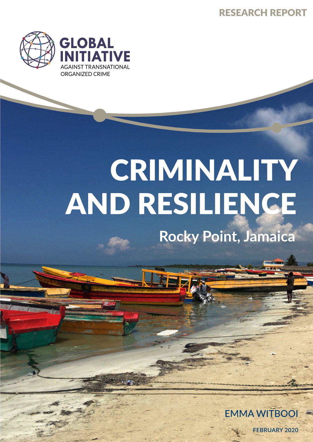 CRIMINALITY and RESILIENCE Rocky Point, Jamaica