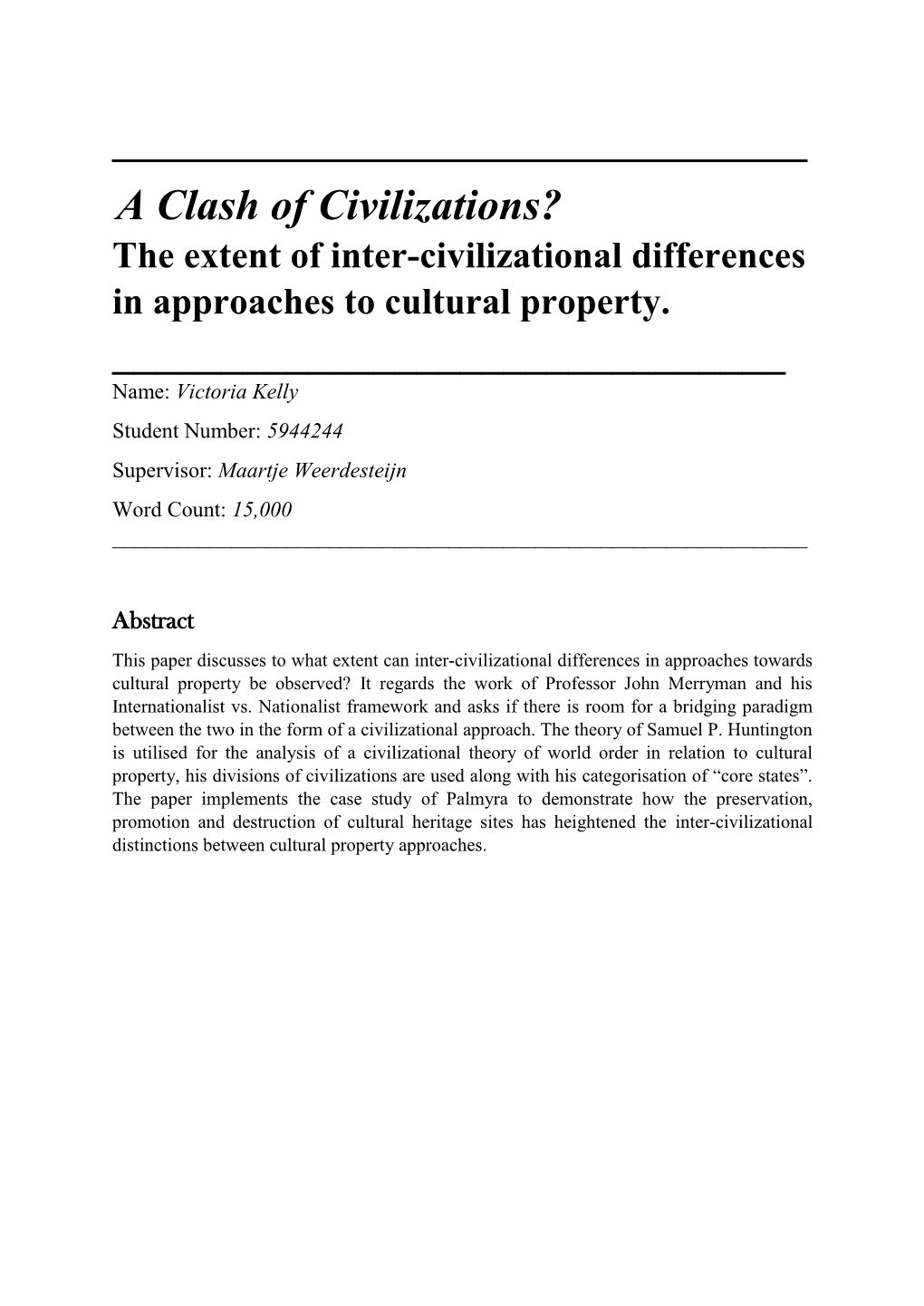 A Clash of Civilizations? the Extent of Inter-Civilizational Differences in Approaches to Cultural Property