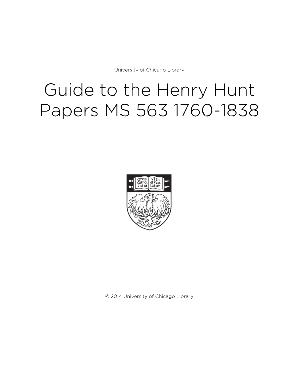 Guide to the Henry Hunt Papers MS 563 1760-1838